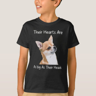 Chihuahua, deras hjärtan är lika stora som deras h t shirt