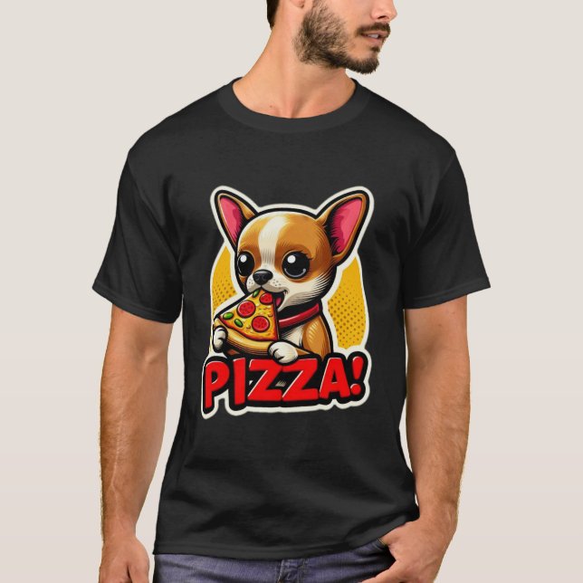 CHIHUAHUA EATING PIZZA 16 T SHIRT (Framsida)