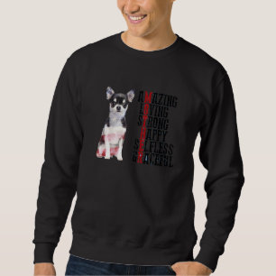 Chihuahua Fantastisk Loving Strong Lycklig Selfles Lång Ärmad Tröja