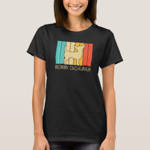 Chihuahua för kvinnor mamma husdjursägare hund Chi T Shirt