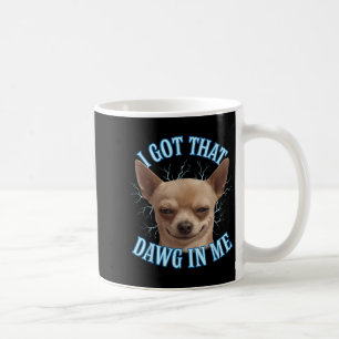 Chihuahua Funny Meme I Har att jag tog T-shirt Kaffemugg