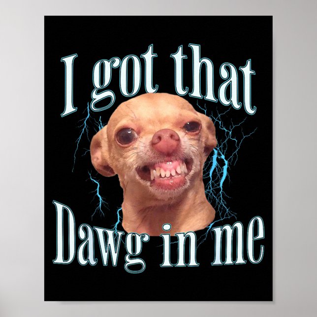 Chihuahua Funny Meme  Poster (Framsidan)