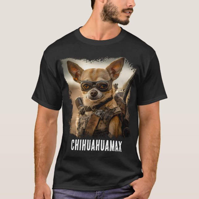 Chihuahua Fury: Mad Max Edition" T Shirt (Framsida)