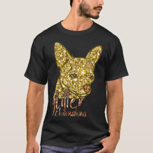 Chihuahua Glitter Doggy Golden Shiny Hund Kärlek T Shirt