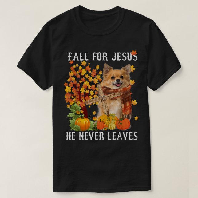 Chihuahua höstfall för Jesus Han Lämnar aldrig 111 T Shirt (Design framsida)