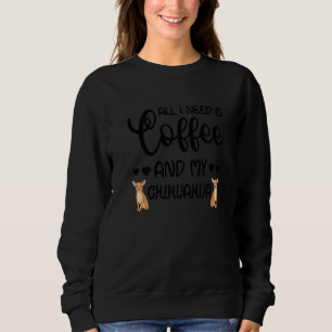 Chihuahua Hund allt jag behöver är kaffe och Chihu T Shirt