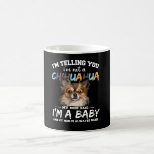 Chihuahua-Hund jag säger att jag inte är en Pet- Kaffemugg