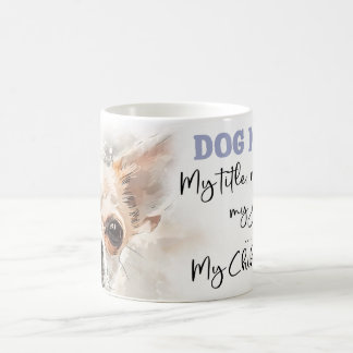 Chihuahua Hund Mamma Kaffemugg