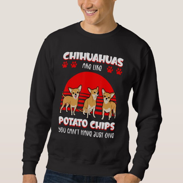 Chihuahua Hund Pet Owner Potato Chip Lång Ärmad Tröja (Framsida)