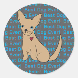 Chihuahua Hund Sticker Best Hund någonsin! Runt Klistermärke