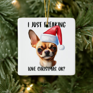 Chihuahua, jag bara fryser julen i Kärlek OK Julaf Julgransprydnad Keramik