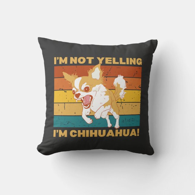 Chihuahua jag skriker inte. kudde (Framsida)