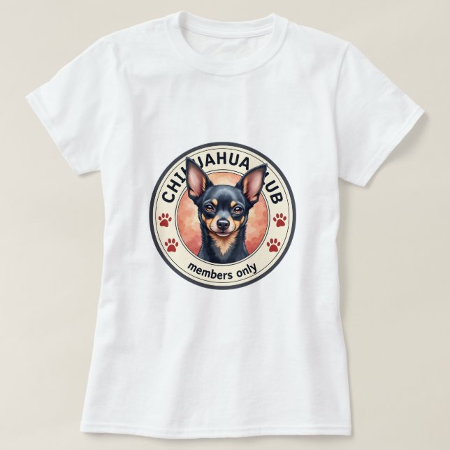 Chihuahua "Klubb - Endast ledamöter" T Shirt (Design framsida)