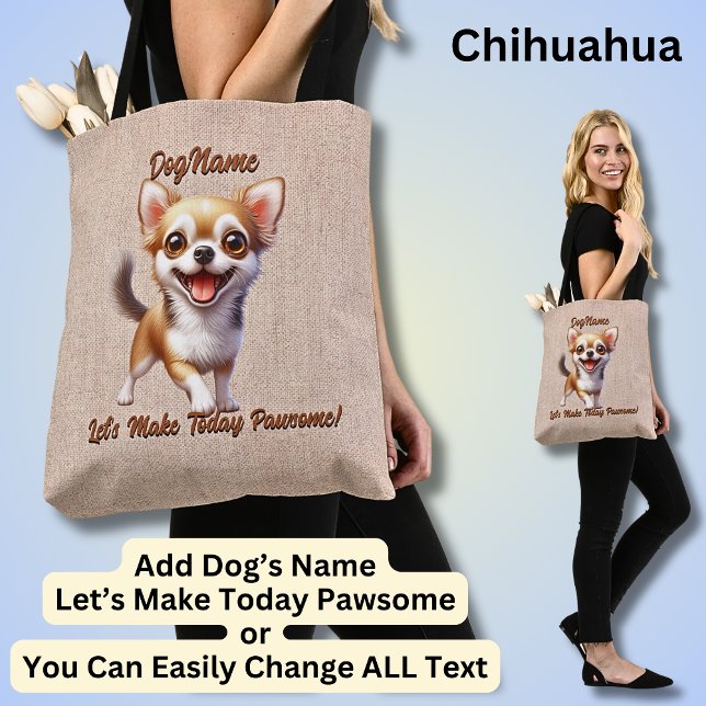Chihuahua - Lägg till Hund Namn, Ändra text Tygkasse (Skapare uppladdad)