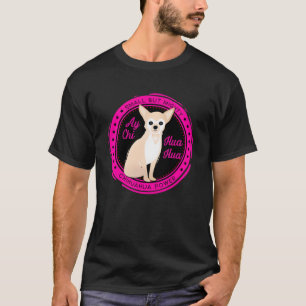 Chihuahua Liten men mäktig T Shirt