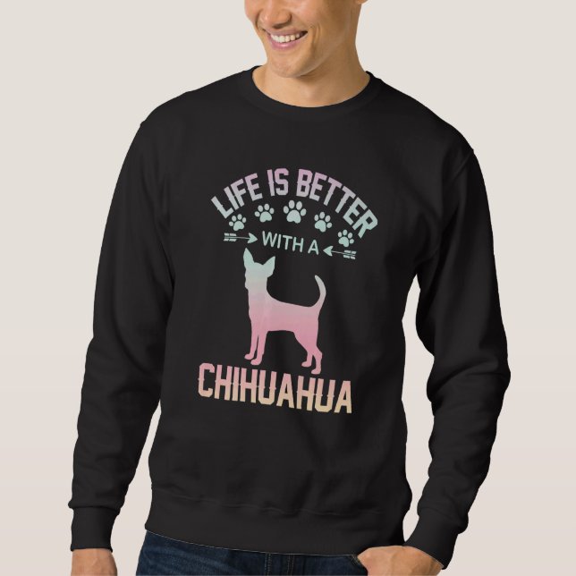 Chihuahua lover gifts idea - life is better with C Lång Ärmad Tröja (Framsida)