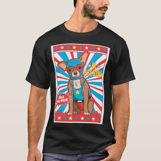 Chihuahua Luchador Wrestling Poster Lucha Hund T Shirt (Framsida)