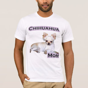Chihuahua Mamma 4 T Shirt