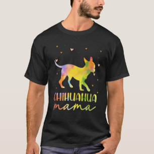 Chihuahua Mamma Colorful Chihuahua Gifts Hund Mamm T Shirt
