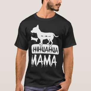 Chihuahua Mamma Hundägare T Shirt