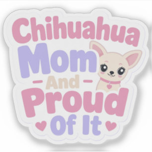 Chihuahua-mamma, Liten hund stor personlighet Klistermärken
