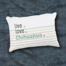 Chihuahua Mamma Live Kärlek accent Pillow