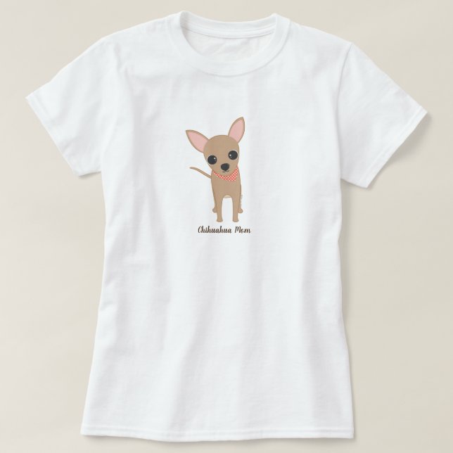 Chihuahua Mamma Personlig Hund Mamma T Shirt (Design framsida)