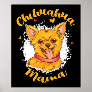 Chihuahua Mamma Small Hund älskare Cute Chihuahua Poster