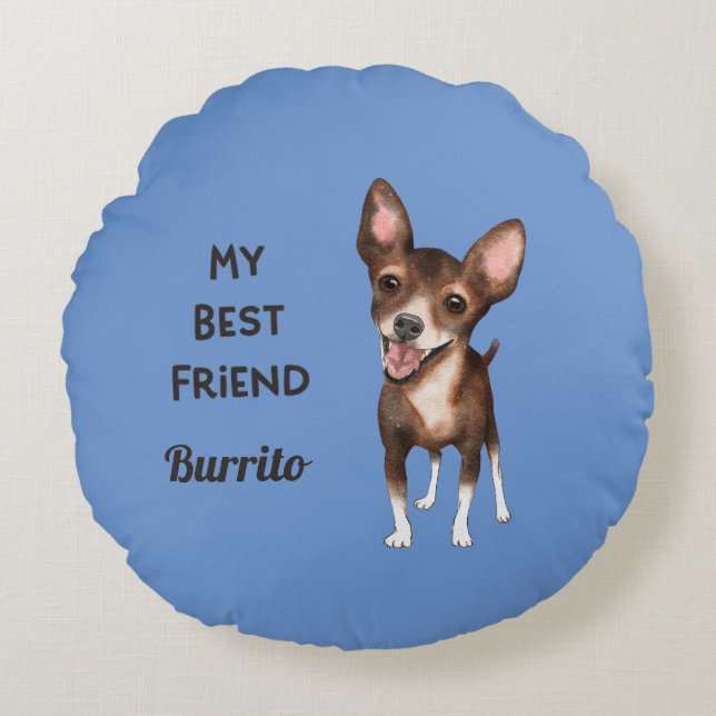 Chihuahua Mitt bästa vänendnamn Rund Kudde (Framsidan)