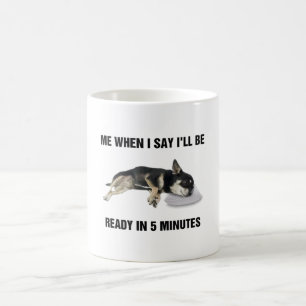 Chihuahua när jag säger att jag kommer att vara Re Kaffemugg