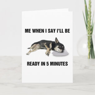 Chihuahua när jag säger att jag kommer att vara Re Kort