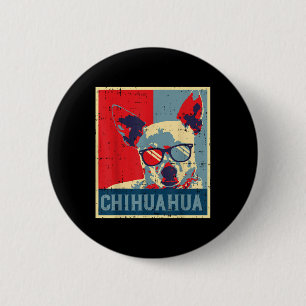 Chihuahua Obama Poster Vintage Chiwawa Hund älskar Knapp