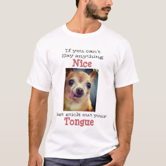 Chihuahua - om du inte kan något att säga något t shirt