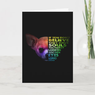 Chihuahua om du inte tror att de har själar kort