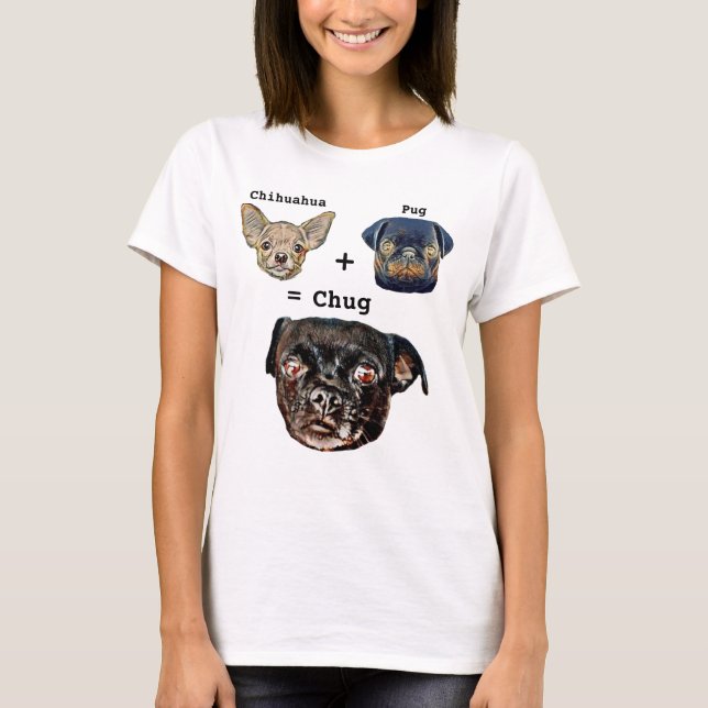 Chihuahua Plus Pug Equals Chug Hund T Shirt (Framsida)