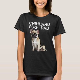Chihuahua Pug Puggy Pug Pugly Mops hund för bästa  T Shirt