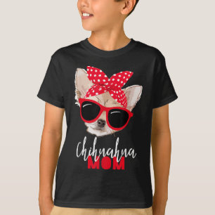Chihuahua Rolig hund Mamma Sunglasses Hund älskare T Shirt