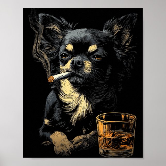 Chihuahua Smoking Cigarette Whisky Lover Funny Dog Poster (Framsidan)