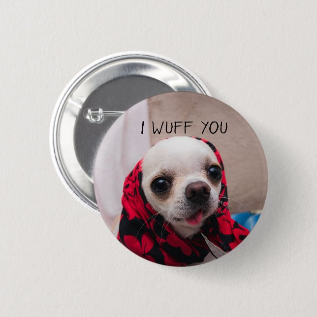 Chihuahua söt Jag älskar dig kärlek Alla hjärtans  Knapp (Framsida & baksida)