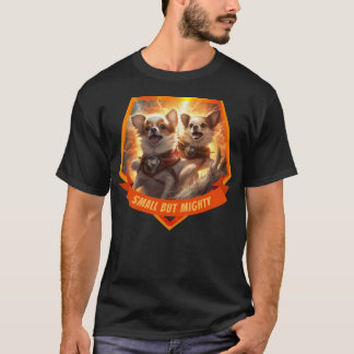 Chihuahua Superheroes Liten men mäktig Anpassnings T Shirt