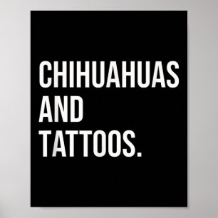 Chihuahuas och Tattoos Chihuahua Owner Hund Inked Poster