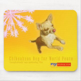Chihuahuas tigger för världsfred Mousepad Musmatta