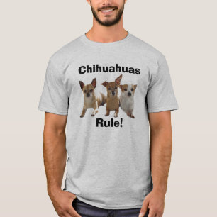 ChihuahuasRuleT-Skjorta Tee Shirt