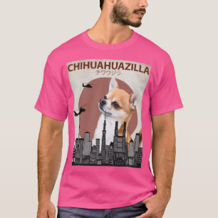 Chihuahuazilla - Chihuahua Hund Giant Monster T Shirt