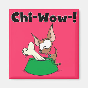 Chihuhua Chi-Wow T-tröja och gåvor Magnet