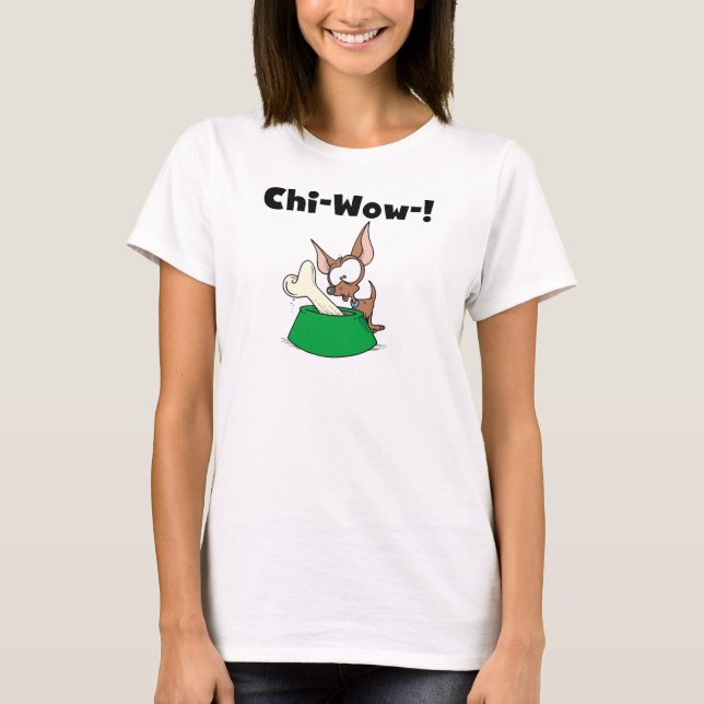 Chihuhua Chi-Wow T-tröja och gåvor Tee Shirt (Framsida)