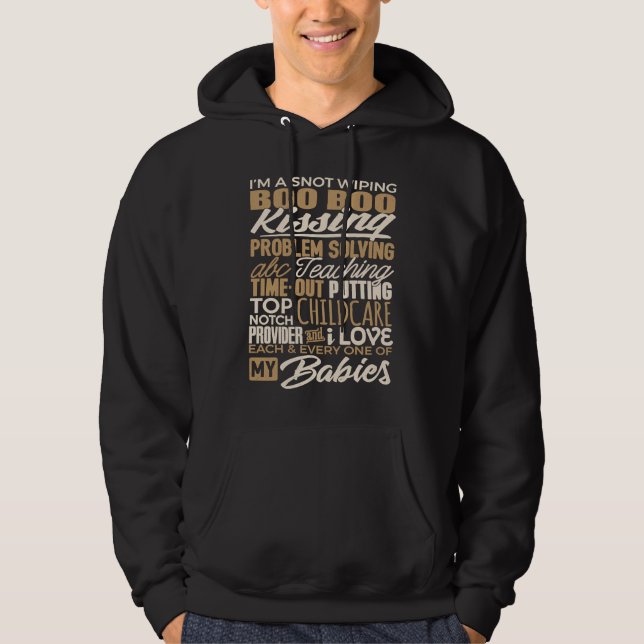 Child Care Provider  I'm A Snot Wiping Boo Boo Kis Hoodie (Framsida)
