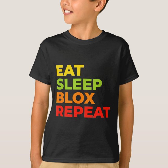 Child Eat Sleep Blox Repeat - Kids Gaming Slogan F T Shirt (Framsida)