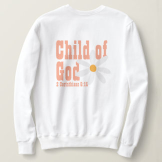 Child of God Sweatshirt T Shirt