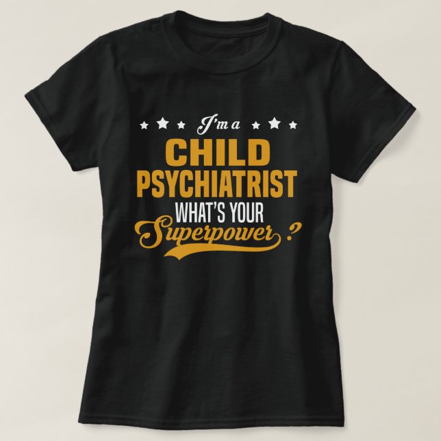 Child Psychiatrist T Shirt (Design framsida)